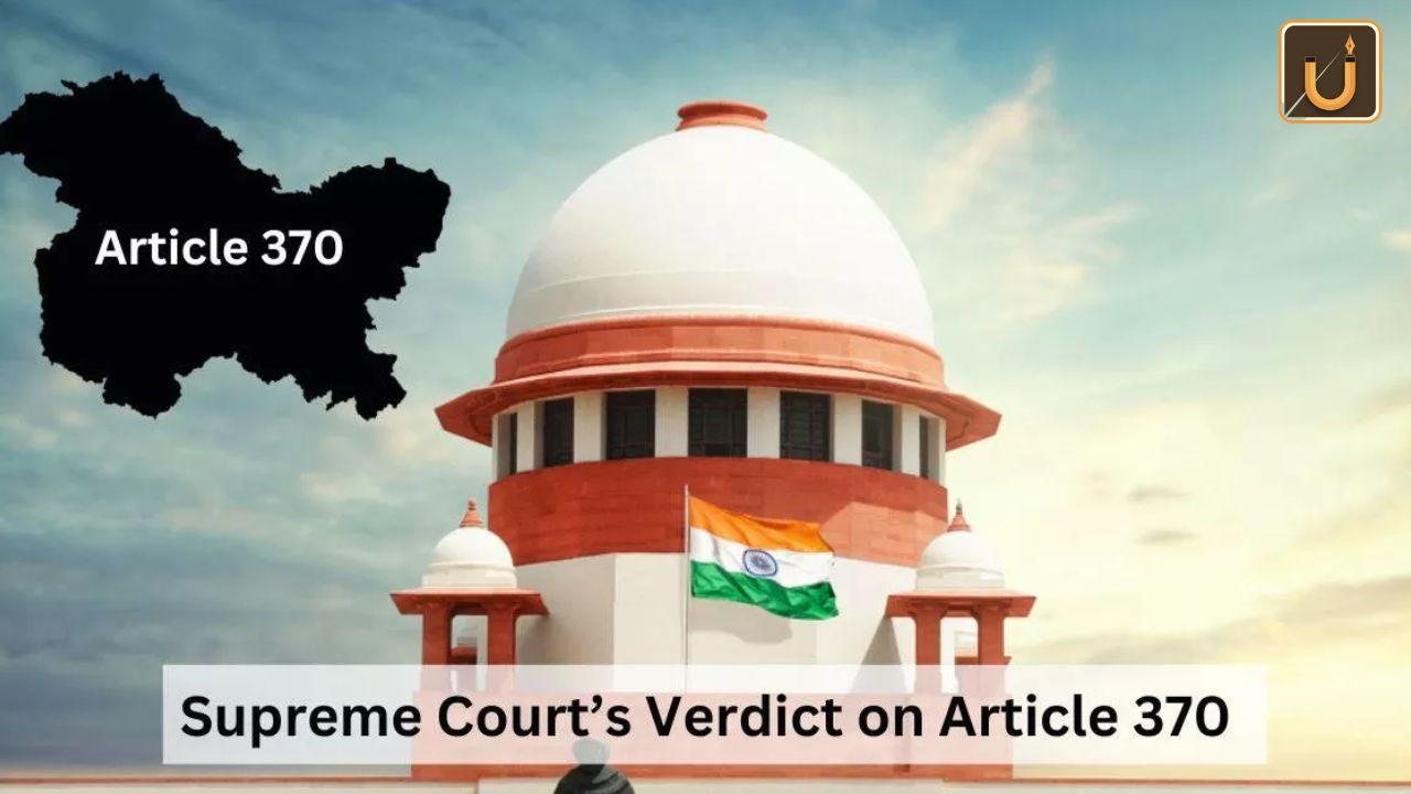 Usthadian Academy / Supreme Court's Landmark Decision on Article 370: Key Highlights | 12 dec 2023 Usthadian Academy / Supreme Court's Landmark Decision on Article 370: Key Highlights